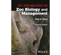 An Introduction to Zoo Biology and Management