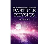 An Introductory Course of Particle Physics