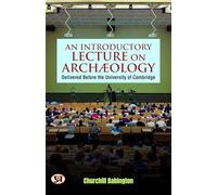 An Introductory Lecture on Archæology