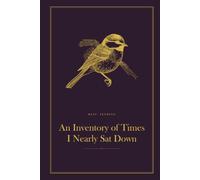 An Inventory of Times I Nearly Sat Down: A Funny Lined Hardback Notebook | Deadpan British Humour Gift for a Birthday, Leaving Do or Secret Santa | 6 x 9, 120 Pages