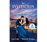 An Invitation For Cinderella: The CEO's Plus-One Charade / Forbidden Cinderella in His Castello