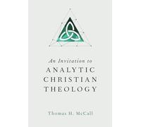 An Invitation to Analytic Christian Theology