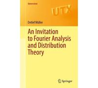 An Invitation to Fourier Analysis and Distribution Theory