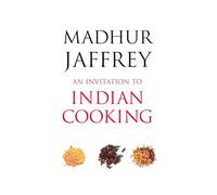 An Invitation to Indian Cooking