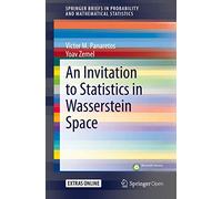 Victor M. Panaretos Yoav An Invitation to Statistics in Wasserstein (Tascabile)