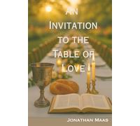An Invitation to the Table of Love