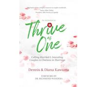 An Invitation to Thrive As One: Calling Married & Intending Couples to Oneness in Marriage