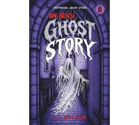 An Irish Ghost story: 3