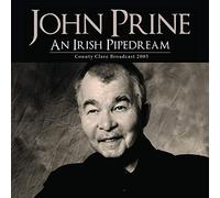 an irish pipedream broadcast 2005)