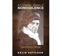 An Islamic Jihad of Nonviolence: Said Nursi’s Model