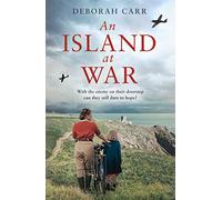 An Island at War: The heartbreaking and gripping World War 2 historical novel