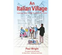An Italian Village: A Perspective On Life Beside Lake Como [Lingua Inglese]: 2