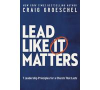 An Lead Like It Matters: 7 Leadership Principles for a Church That Lasts (Itpe)-