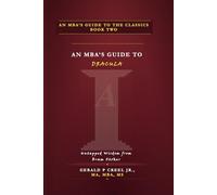 An MBA's Guide to Dracula:: Untapped Wisdom from Bram Stoker