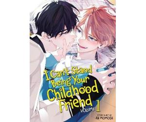 An Momose I Can't Stand Being Your Childhood Friend Vol. 1 (Tascabile)