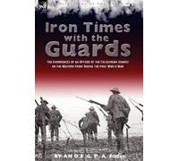 An O E G P a Fildes Iron Times With the Guards (Copertina rigida)