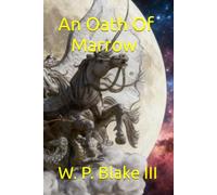 An Oath Of Marrow