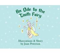 An Ode to the Tooth Fairy
