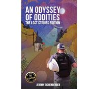 An Odyssey of Oddities: The Lost Stories Edition