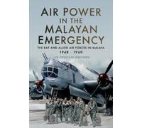 An Official History Air Power in the Malayan Emergency (Copertina rigida)
