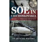 An Official History SOE in Czechoslovakia (Copertina rigida)