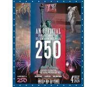 An Official Publication of the Us Semiquincentennial: Once in Our Lifetime