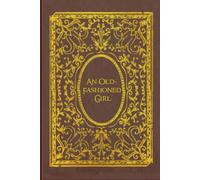 An Old-Fashioned Girl: illustrations-annotated