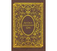 An Old-Fashioned Girl: illustrations-annotated