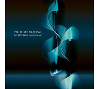 An Old Hall Ladymass (Blu-ray) Trio Mediæval Various