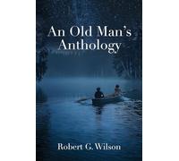 An Old Man's Anthology