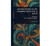 An Old Story of My Farming Days Vol. 2 (of 3)