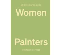 Lucy Davies An Opinionated Guide to Women Painters (Copertina rigida)