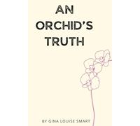 An Orchid's Truth