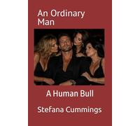 An Ordinary Man: A Human Bull