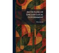 An Outline of English Local Government