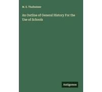 An Outline of General History For the Use of Schools