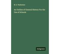 An Outline of General History For the Use of Schools