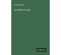 An Outline of Logic