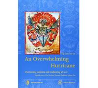 An Overwhelming Hurricane: Overturning samsara and eradicating all evil. Texts from the cycles of the Black Razor, Fierce Mantra & Greater than Great: 28