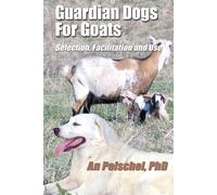 An Peischel PhD An Peischel Guardian Dogs For Goats (Tascabile)