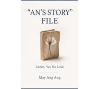 "An’s Story" File: Zazen, Yet No Love