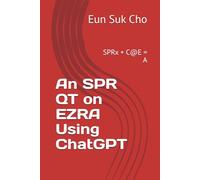 An SPR QT on EZRA Using ChatGPT: SPRx + C@E = A