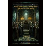 An Unapologetic Apologia on Behalf of SAINT ARIUS: 2