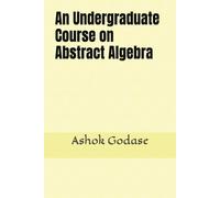 An Undergraduate Course on Abstract Algebra: 1