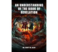 An Understanding of the Book of Revelation