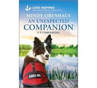 An Unexpected Companion: An Uplifting Inspirational Romance