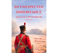 An Unexpected Inheritance: Tales of Upton Park Book One