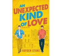 An unexpected kind of love. Ediz.italiana