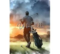 An Unforgettable Man Memorial Service Guest Book-Celebration of Life Guest Sign-in Book: Golfer Theme Watercolor Illustrated Cover