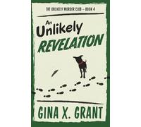 An Unlikely Revelation: A Humorous Senior Sleuth Cozy Mystery